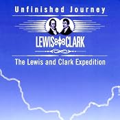 Unfinished Journey: The Lewis and Clark Expedition | []