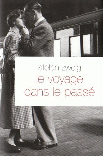 Le voyage dans le passé - traduction de Baptiste Touverey suivi du texte original en Allemand