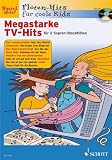 Produkt-Bild: Fl&ouml;ten-Hits f&uuml;r coole Kids: Megastarke TV-Hits (+CD) mit Bleistift -- 12 beliebte Melodien aus Film und Fernsehen u.a. aus DIE SENDUNG MIT DER MAUS und PIPPI LANGSTRUMPF leicht arrangiert f&uuml;r 1-2 Sopranblockfl&ouml;ten - Noten/Sheetmusic