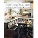 Right-Sizing Your Home: How to Make Your House Fit Your Lifestyle