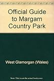 The official guide to Margam Country Park