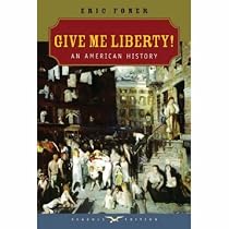 Give Me Liberty: An American History (Seagull Editions)