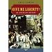 Give Me Liberty: An American History (Seagull Editions)