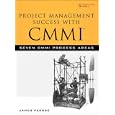 Project Management Success with CMMI(R): Seven CMMI Process Areas