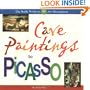 Cave Paintings to Picasso: The Inside Scoop on 50 Art Masterpieces