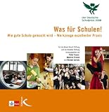 Produkt-Bild: Was f&uuml;r Schulen!: Der Deutsche Schulpreis 2008