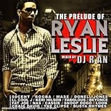 The Prelude Of Ryan Leslie