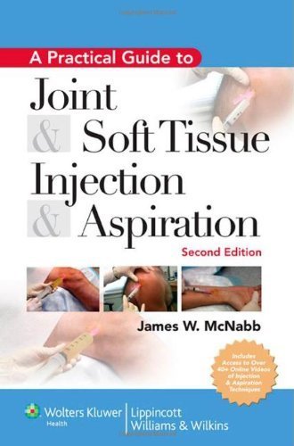 A Practical Guide to Joint and Soft Tissue Injection and Aspiration: An Illustrated Text for Primary Care Providers 2nd (second) by McNabb MD, James W. (2009) Hardcover