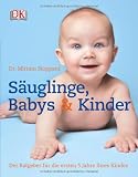Produkt-Bild: S&auml;uglinge, Babys & Kinder: Der Ratgeber f&uuml;r die ersten f&uuml;nf Lebensjahre