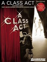 A Class Act-A Musical About Tony-Award Winning Songwriter Edward Kleban (Vocal Selections)