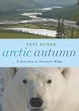 Arctic Autumn: A Journey to Season's Edge