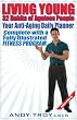 Living Young: 32 Habits of Ageless People