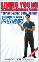 Living Young: 32 Habits of Ageless People