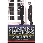 Standing Next to History: An Agent's Life Inside the Secret Service book cover