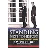 Standing Next to History: An Agent's Life Inside the Secret Service