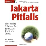 Jakarta Pitfalls: Time-Saving Solutions for Struts, Ant, JUnit, and Cactus (Java Open Source Library)