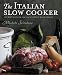 Books : The Italian Slow Cooker   [ITALIAN SLOW COOKER] [Paperback]