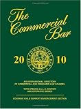 Commercial Bar 2010: An International Directory of Commercial and Consumer Law Counsel