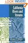 California Rivers and Streams: The Conflict Between Fluvial Process and Land Use