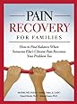 Pain Recovery for Families: How to Find Balance When Someone Else's Chronic Pain Becomes Your Problem Too