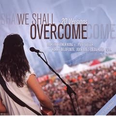 We Shall Overcome,One Song Edition