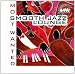 Produkt-Bild: Smooth Jazz Lounge