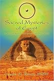 Sacred Mysteries of Egypt: An Astrological Interpretation of Ancient Holographic Wisdom