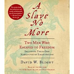 A Slave No More: Two Men Who Escaped to Freedom, Including Their Own Narratives of Emancipation