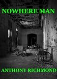NOWHERE MAN (a short story)