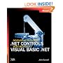 Developing Microsoft® .NET Controls with Microsoft Visual Basic® .NET (Pro Developer)
