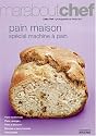 Pain maison : Spécial machine à pain