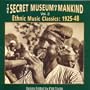 The Secret Museum Of Mankind, Vol. 3: Ethnic Music Classics 1925-1948