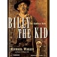 Billy the Kid: The Endless Ride by Michael Wallis and Todd McLaren