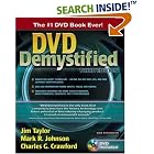 Click here to buy DVD Demystified Third Edition by  Jim Taylor.