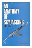 An anatomy of skyjacking