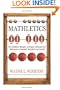 Mathletics: How Gamblers, Managers, and Sports Enthusiasts Use Mathematics in Baseball, Basketball, and Football