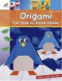 Origami: Falt-Spa� f�r kleine H�nde - Miyuki Lacza