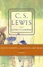 C. S. Lewis' Letters to Children   [C S LEWIS LETTERS TO CHILDREN] [Paperback]