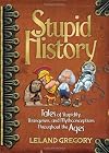 Stupid History