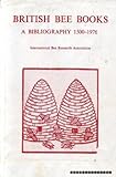 British bee books : a bibliography, 1500-1976
