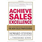 Achieve Sales Excellence: The 7 Customer Rules for Becoming the New Sales Professional book cover