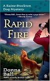 Rapid Fire (Raine Stockton Dog Mysteries, Book 2)