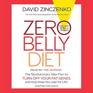 Zero Belly Diet: Lose Up to 16 lbs. in 14 Days!