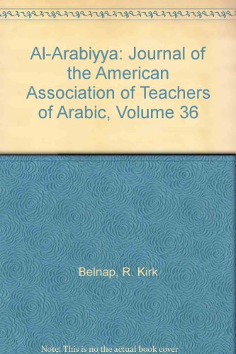 Al- Arabiyya: Journal of the American Association of Teachers of Arabic, Volume 36