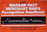 Jane's Warsaw Pact Merchant Ship Recognition Handbook