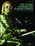 Piano Songbook: Classic Songs: (Piano/ Vocal/ Guitar): Over 20 Transcriptions of Some of the Greatest Piano Songs of All Time! (Pvg)