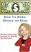 Mommy Powerseller: How I Make Money on eBay and You Can Too