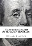 The Autobiography of Benjamin Franklin