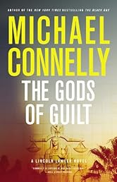 The Gods of Guilt (Mickey Haller)