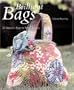 Brilliant Bags: 20 Beautiful Bags to Stitch and Love